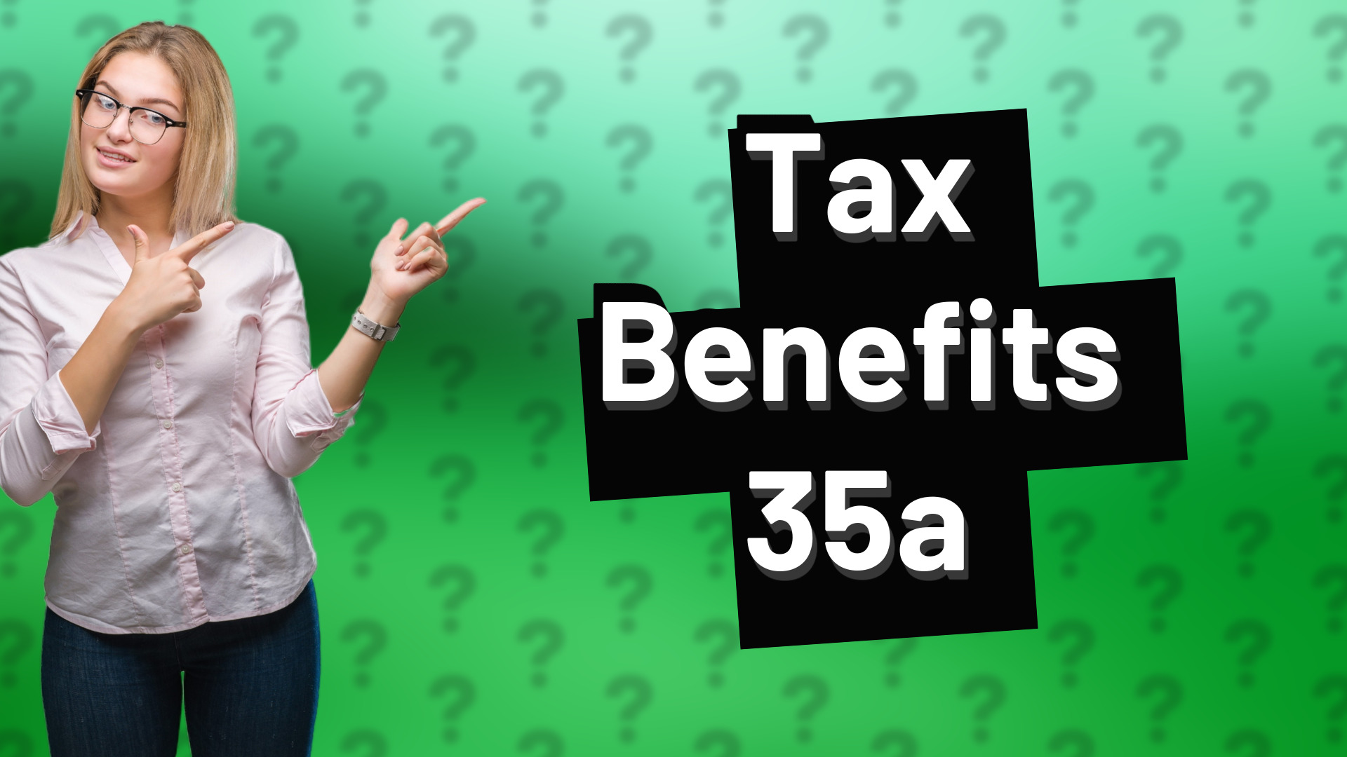 Tax Benefits 35a