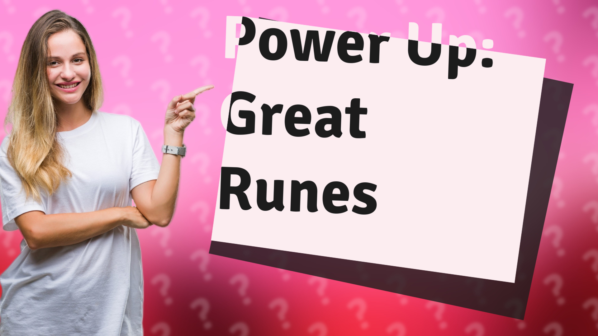 Power Up: Great Runes