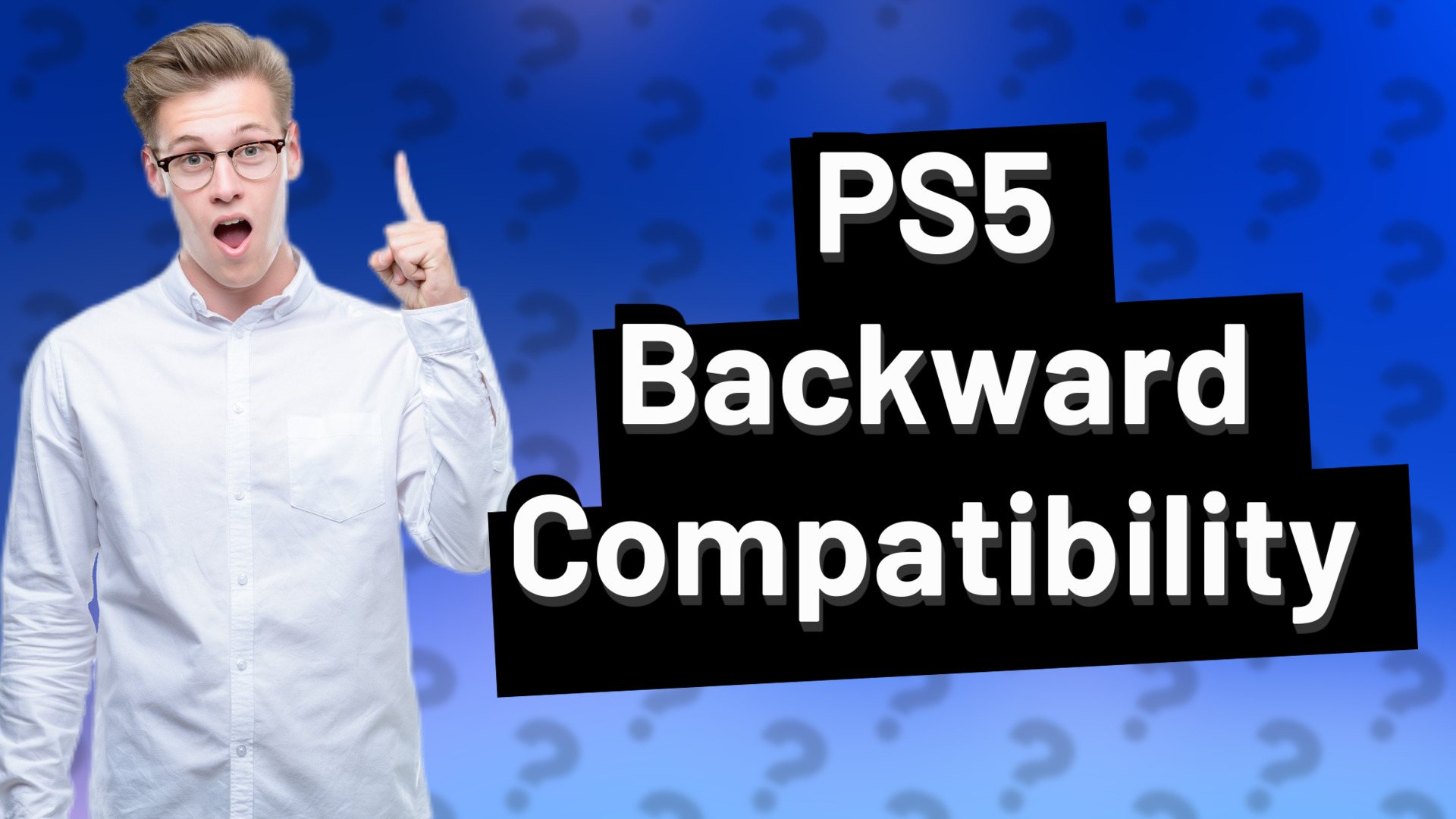 PS5 Backward Compatibility