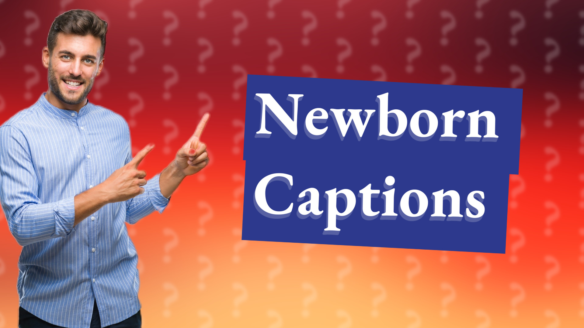 Newborn Captions