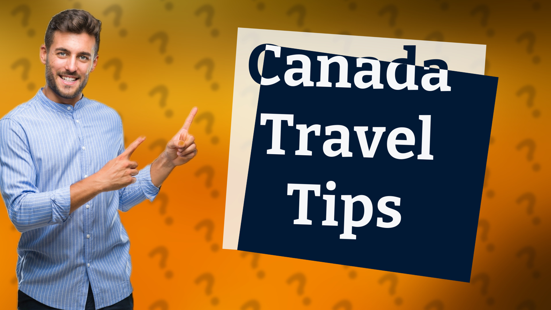 Canada Travel Tips