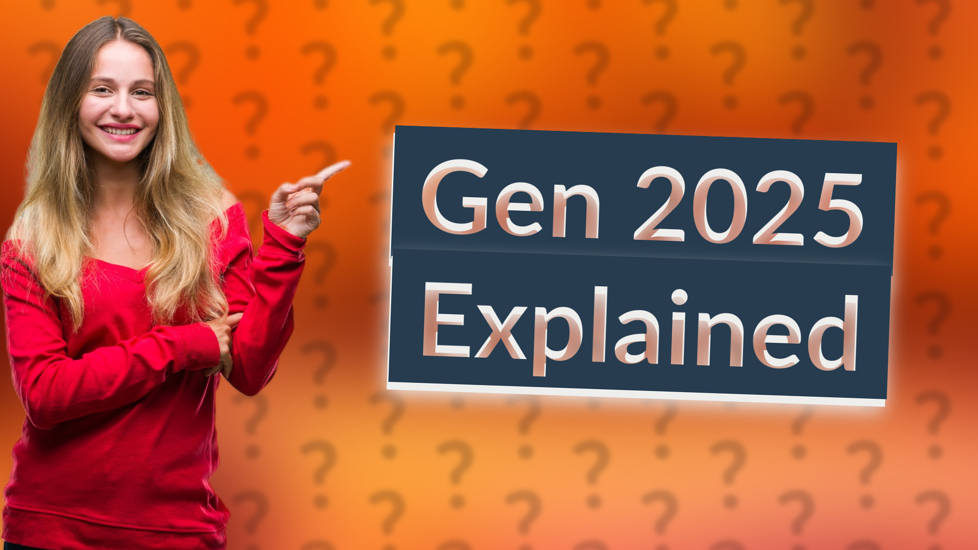 Gen 2025 Explained