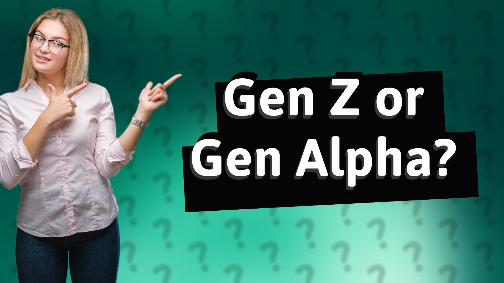 Gen Z or Gen Alpha?