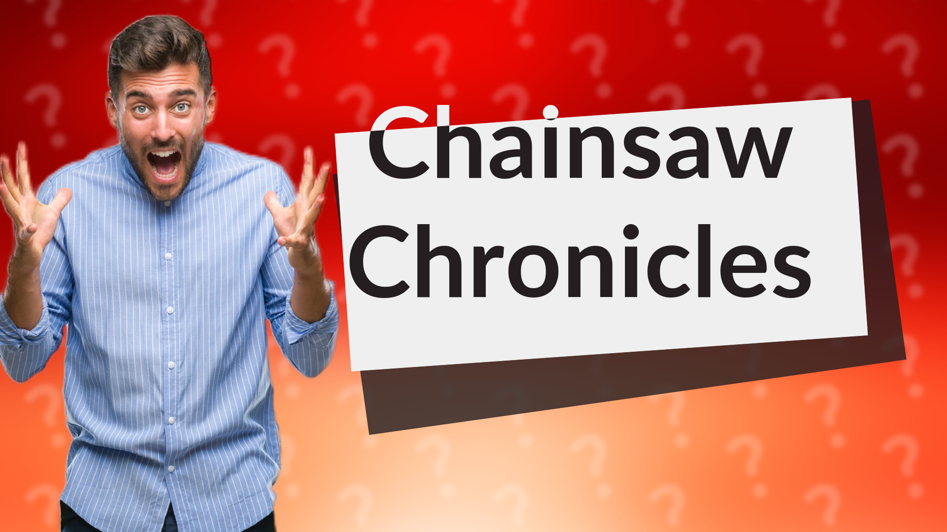 Chainsaw Chronicles