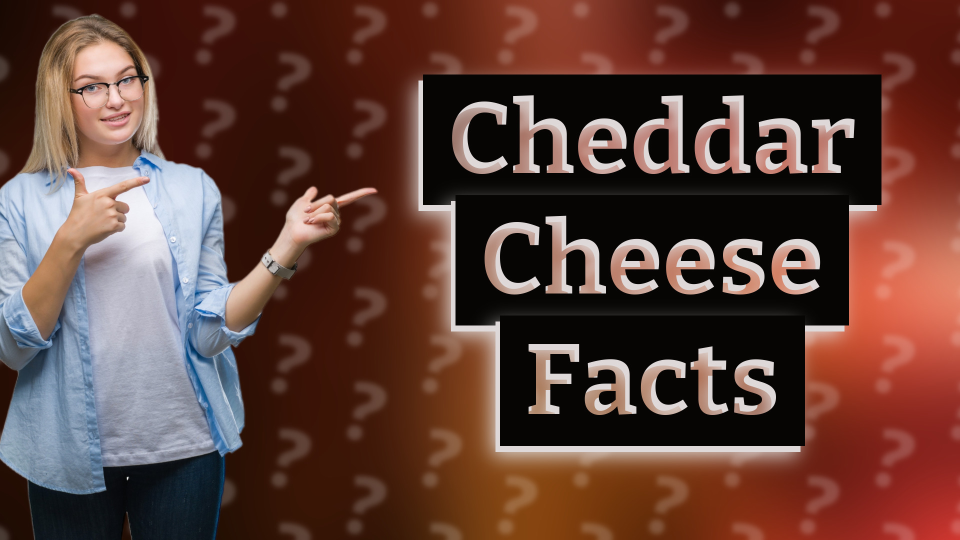 Cheddar Cheese Facts