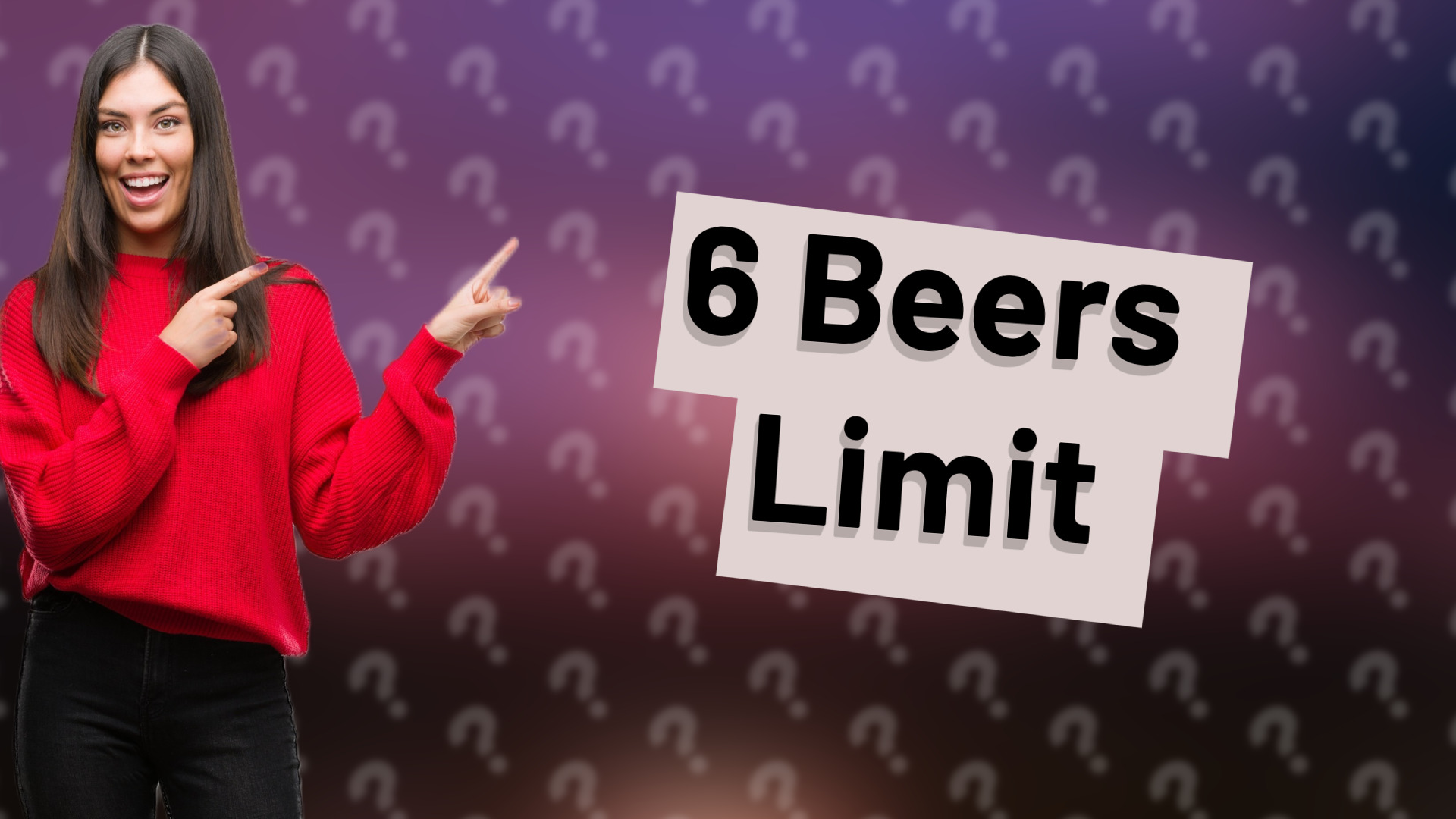 6 Beers Limit