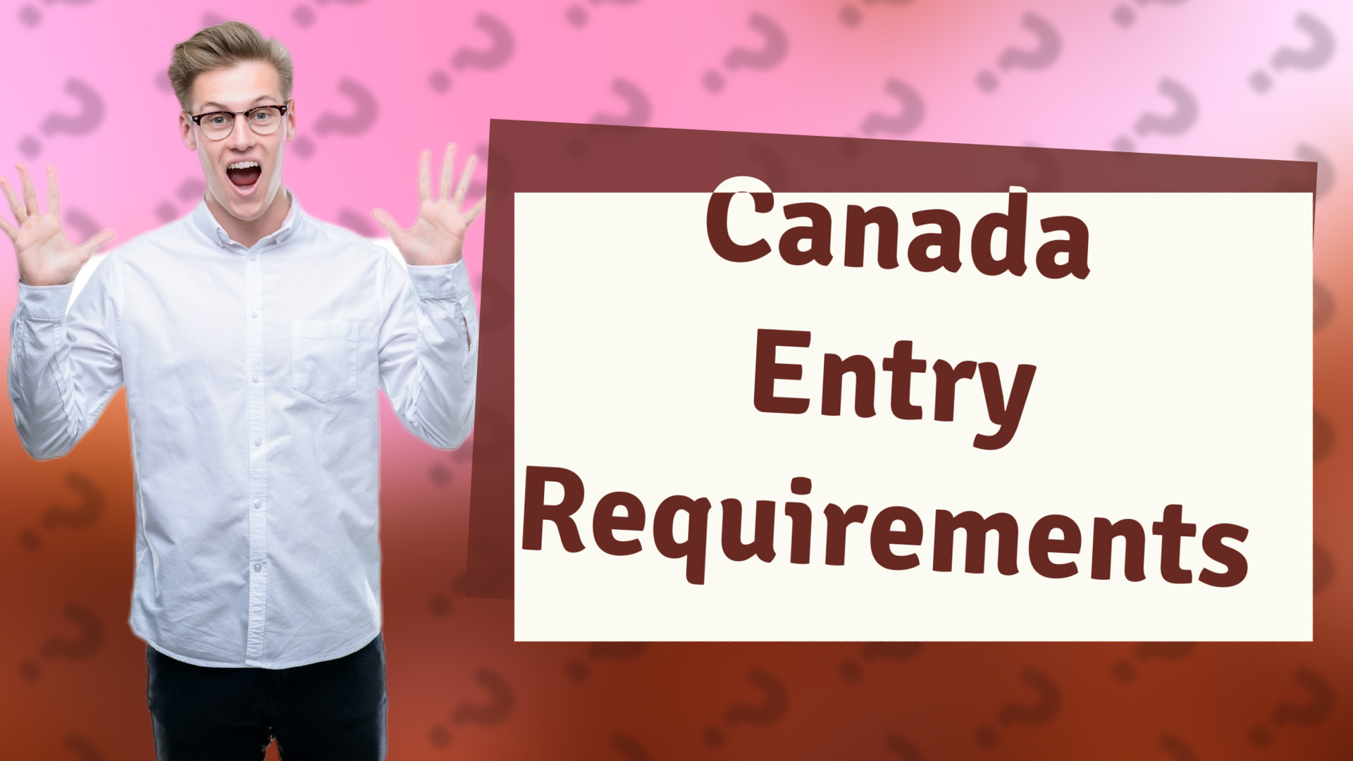 Canada Entry Requirements