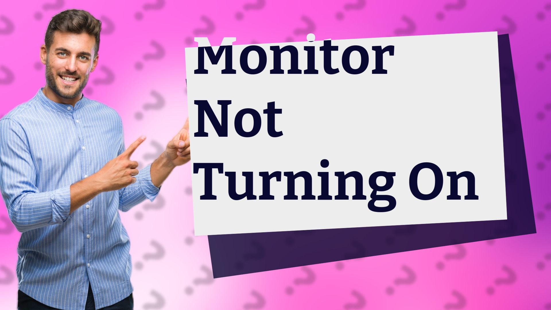 Monitor Not Turning On