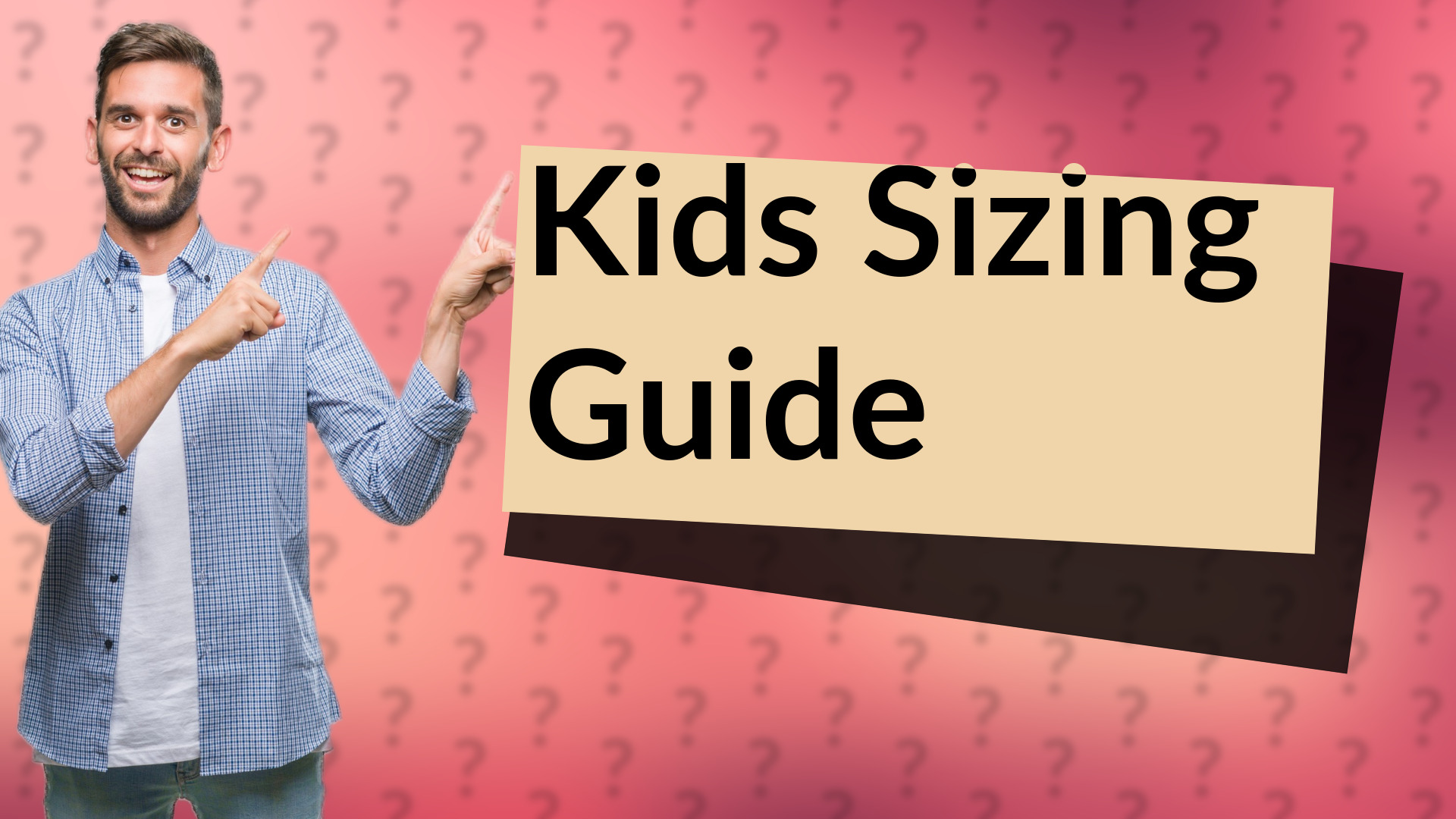 Kids Sizing Guide