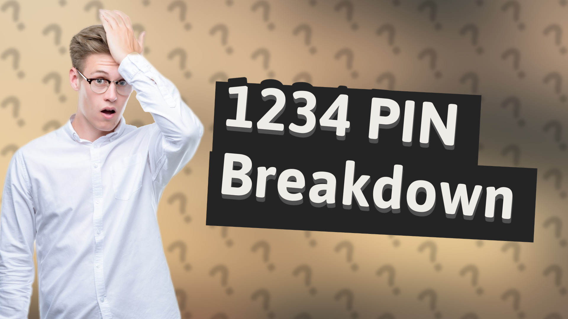 1234 PIN Breakdown