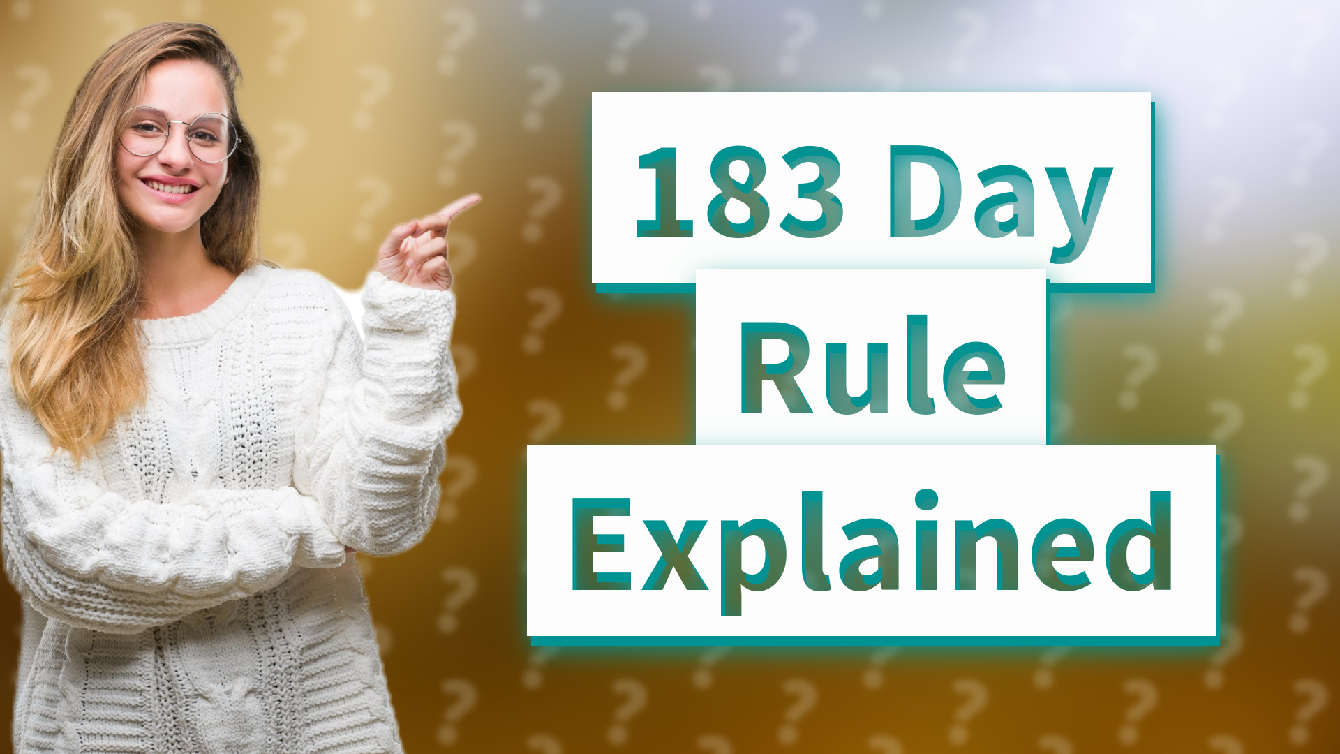 183 Day Rule Explained