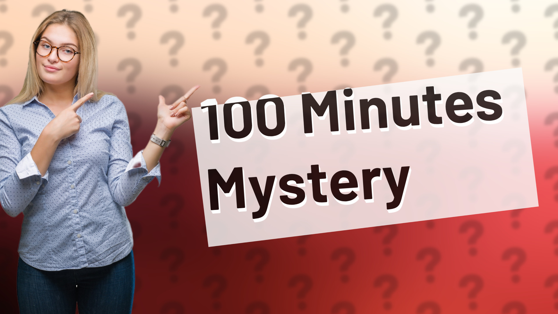 100 Minutes Mystery