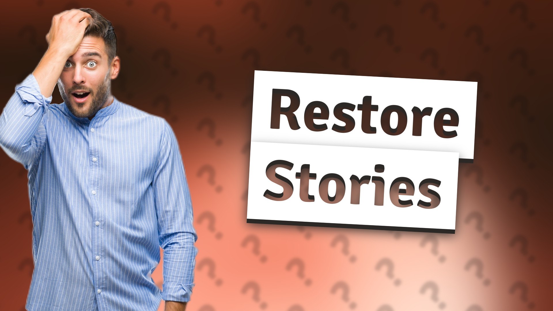 Restore Stories