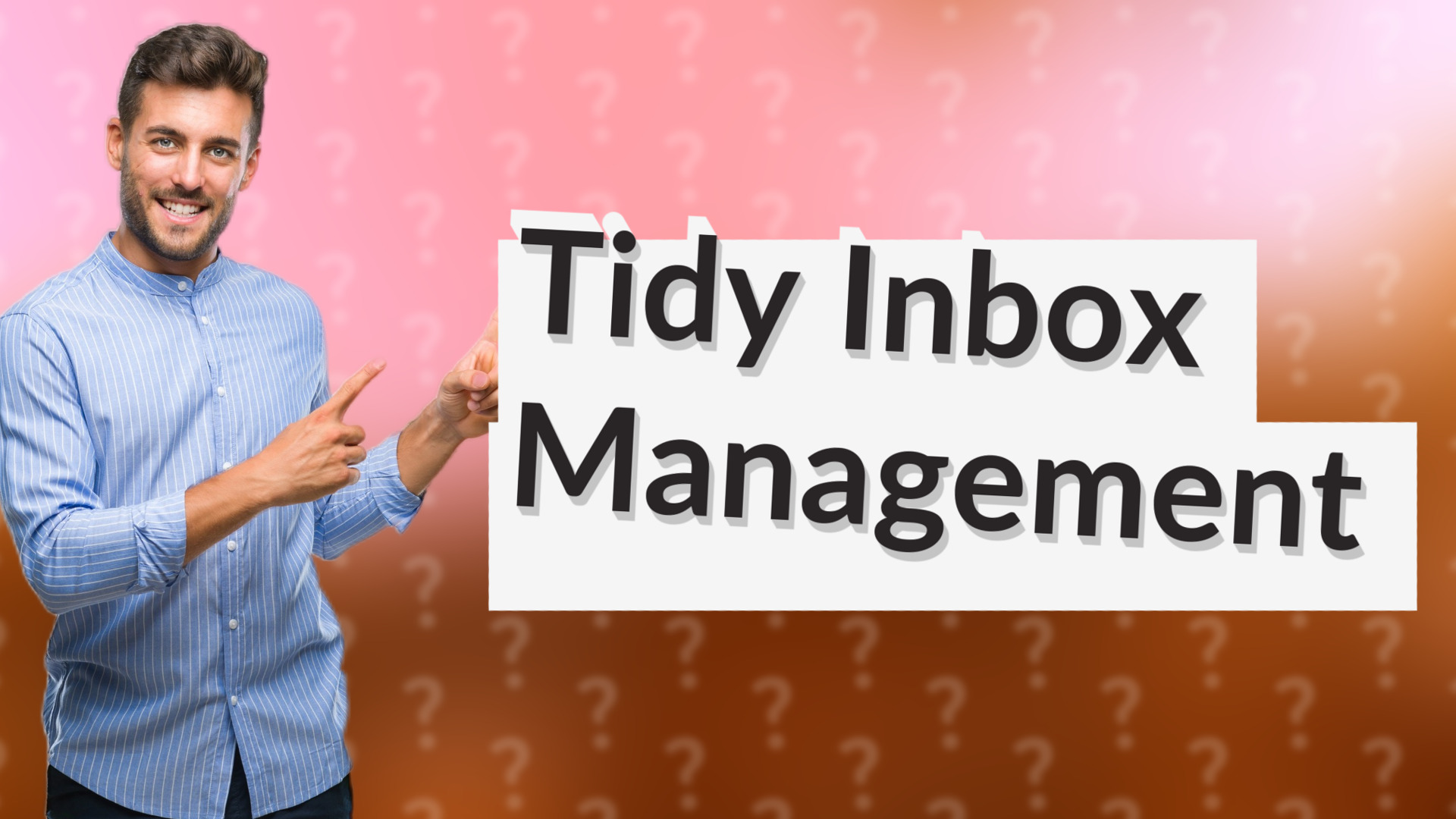 Tidy Inbox Management