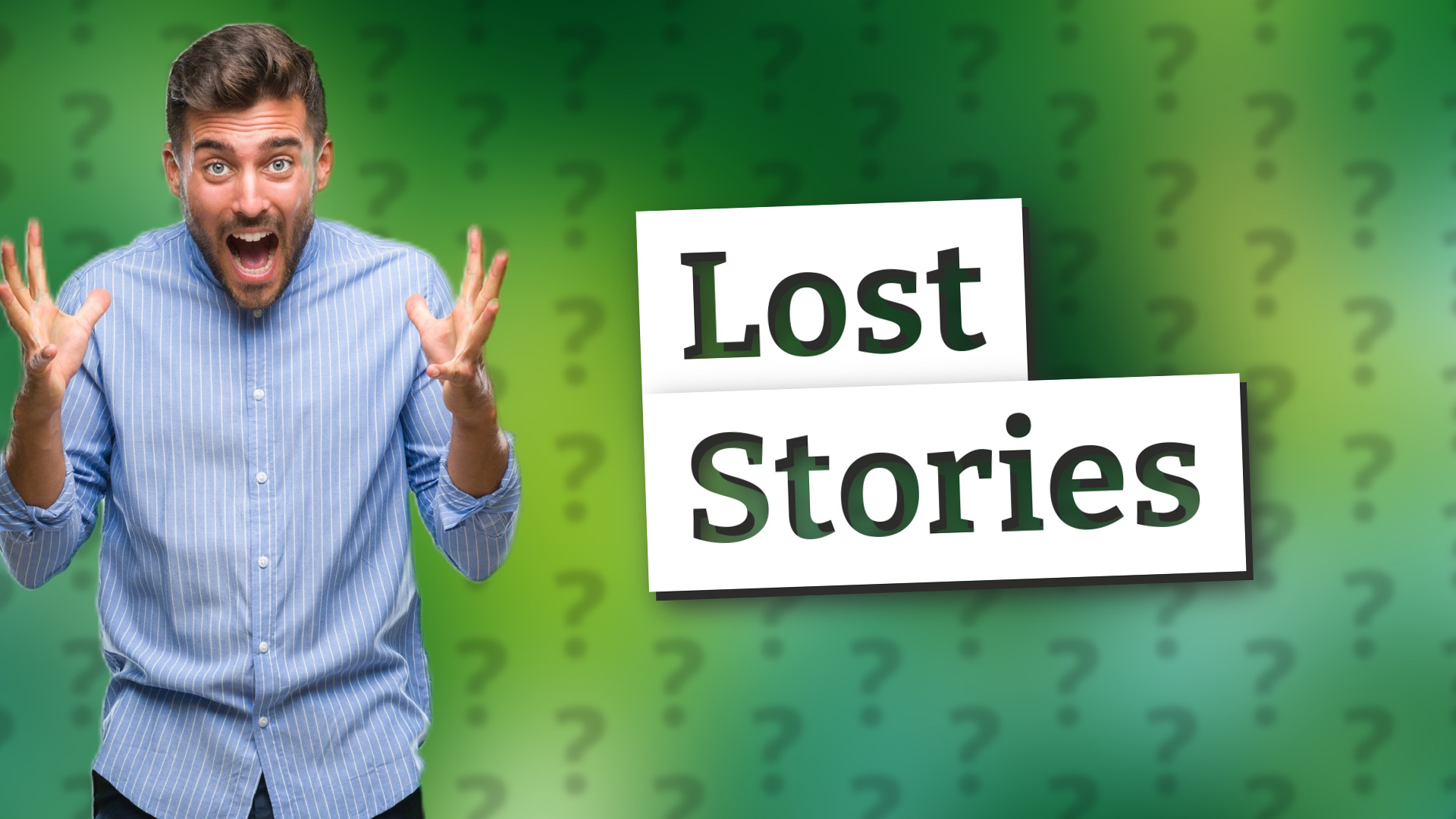 Lost Stories