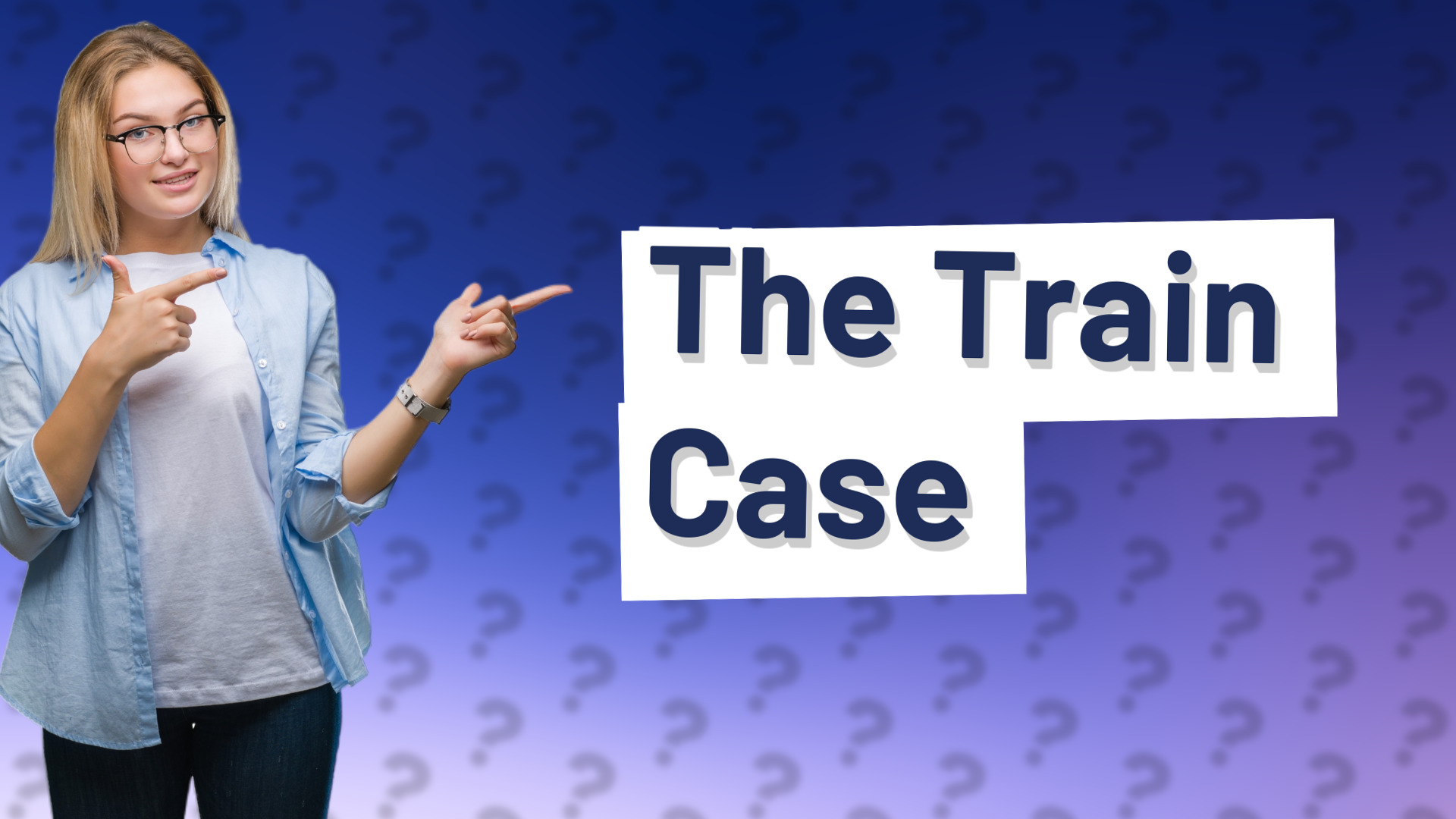 The Train Case