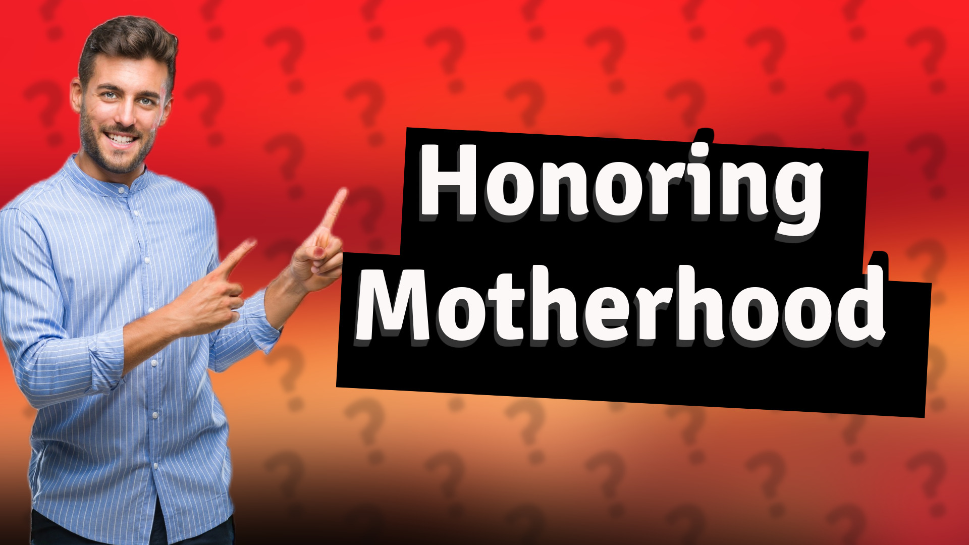 Honoring Motherhood