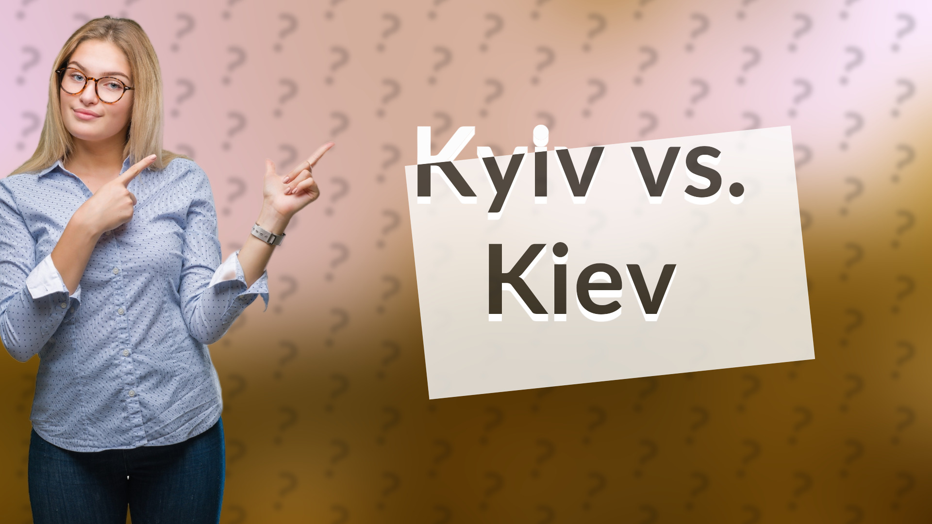 Kyiv vs. Kiev