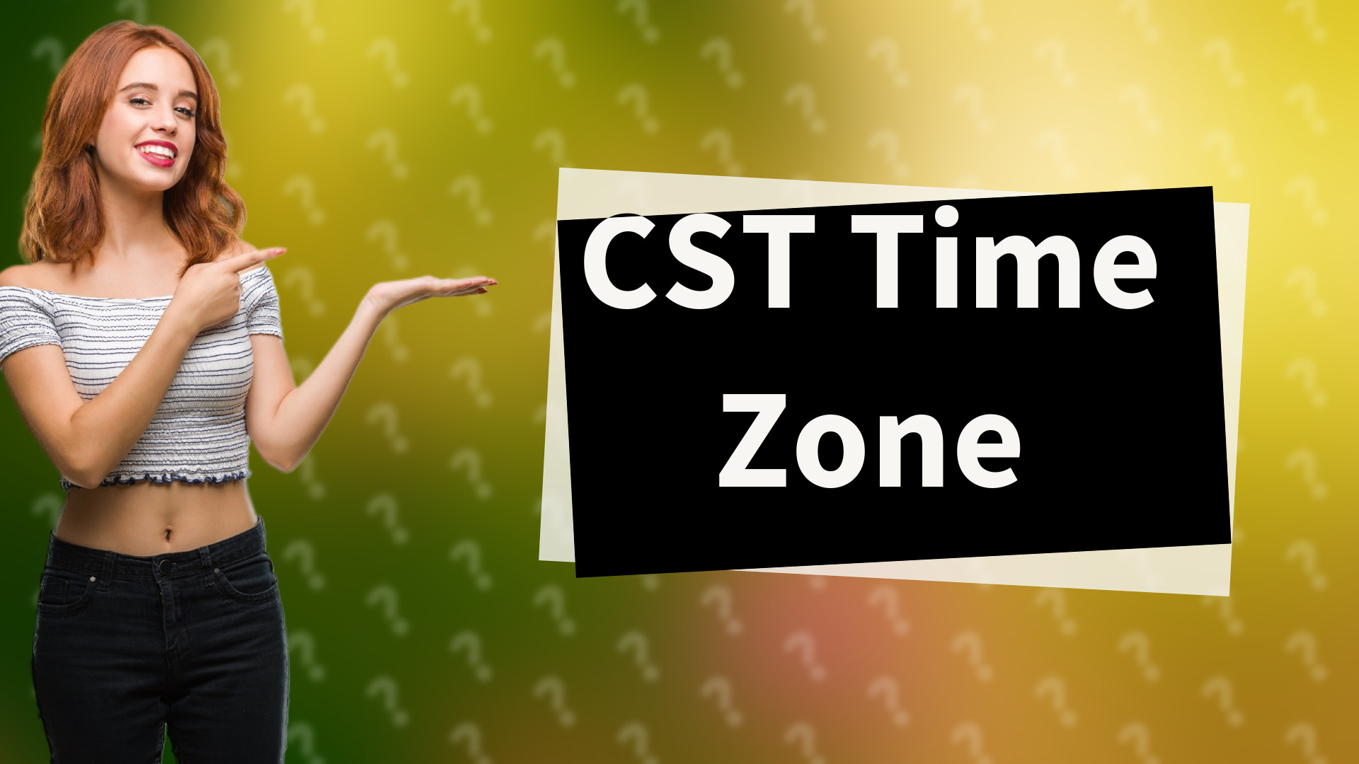 CST Time Zone
