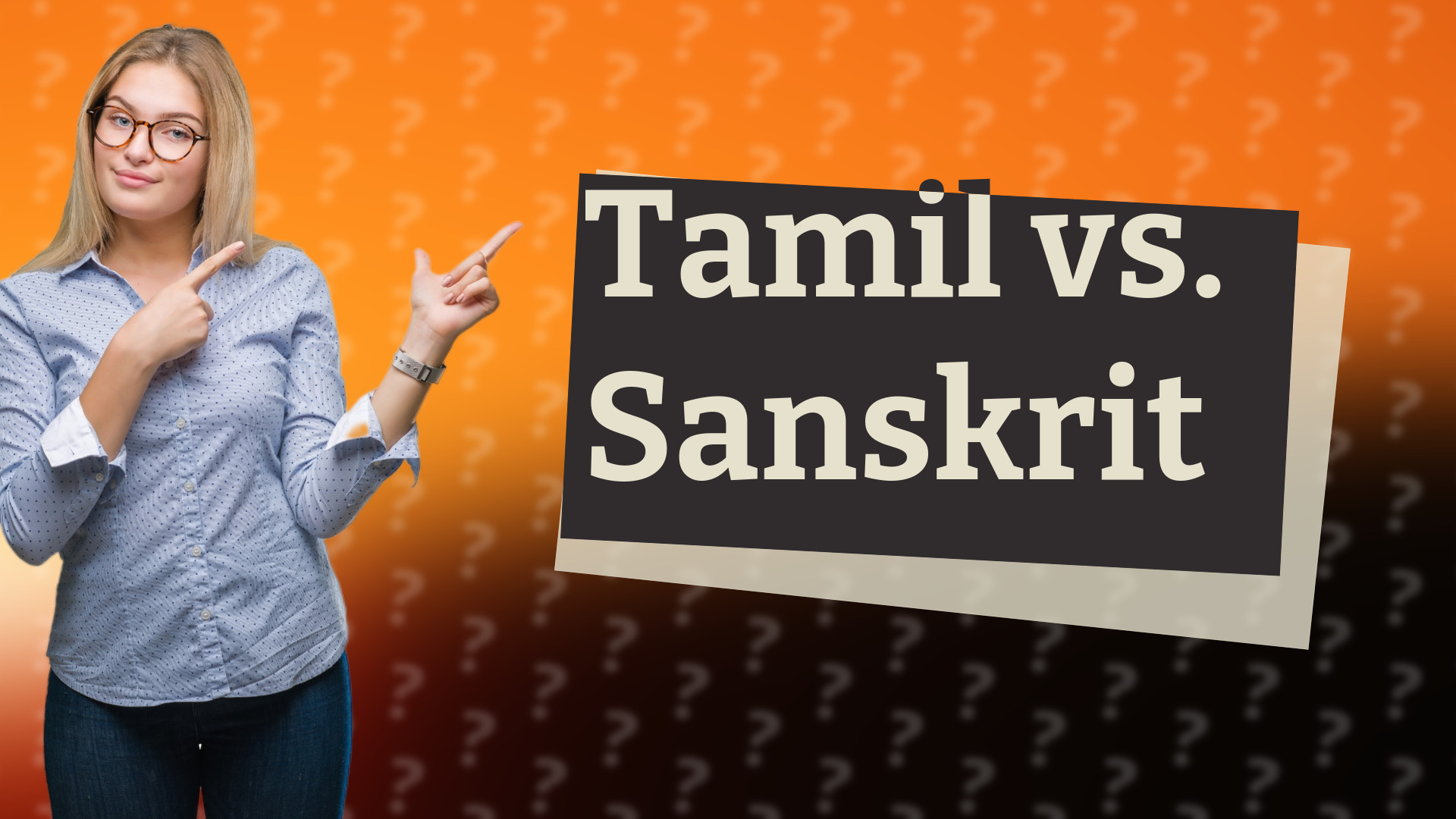 Tamil vs. Sanskrit