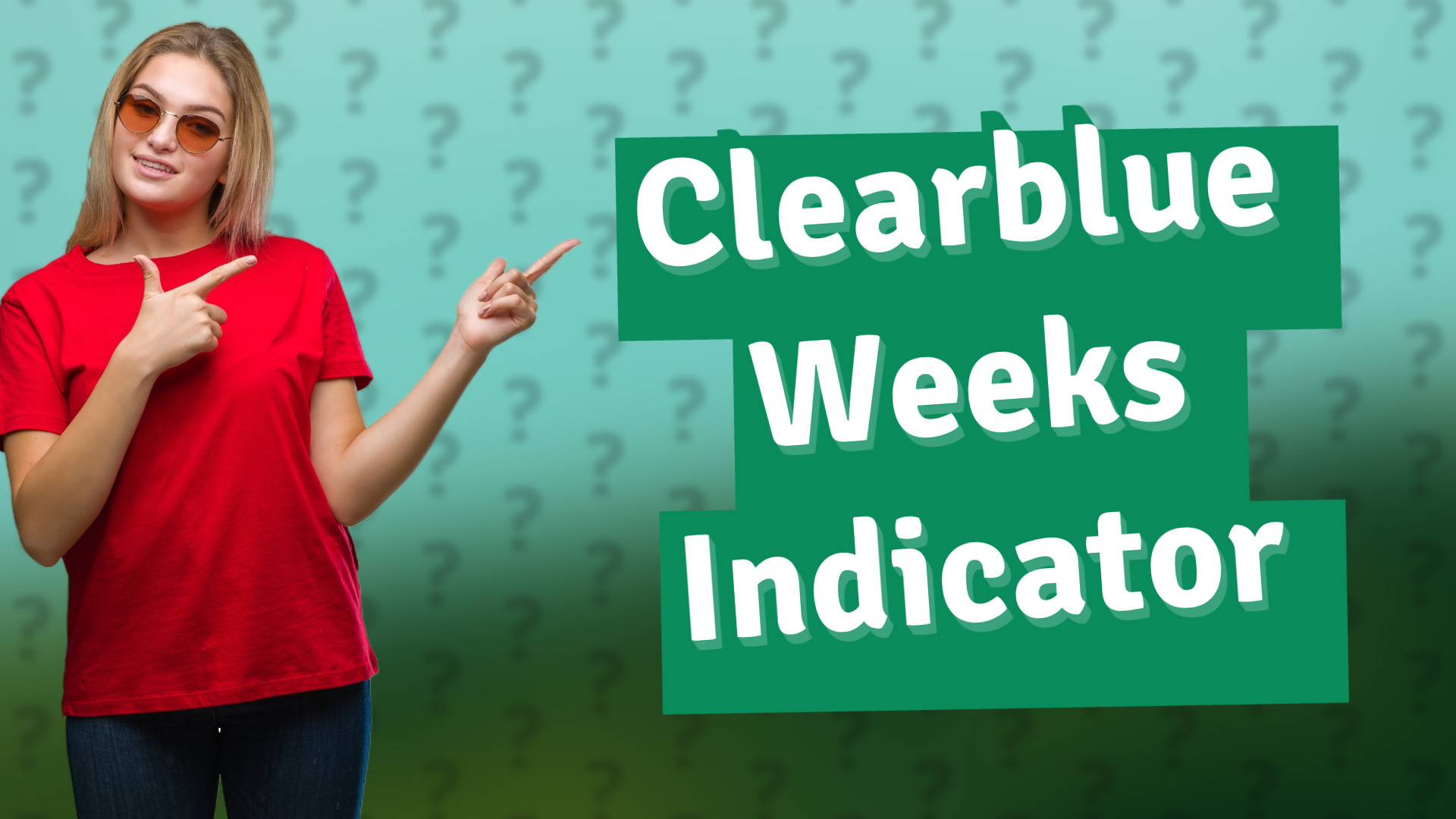 Clearblue Weeks Indicator