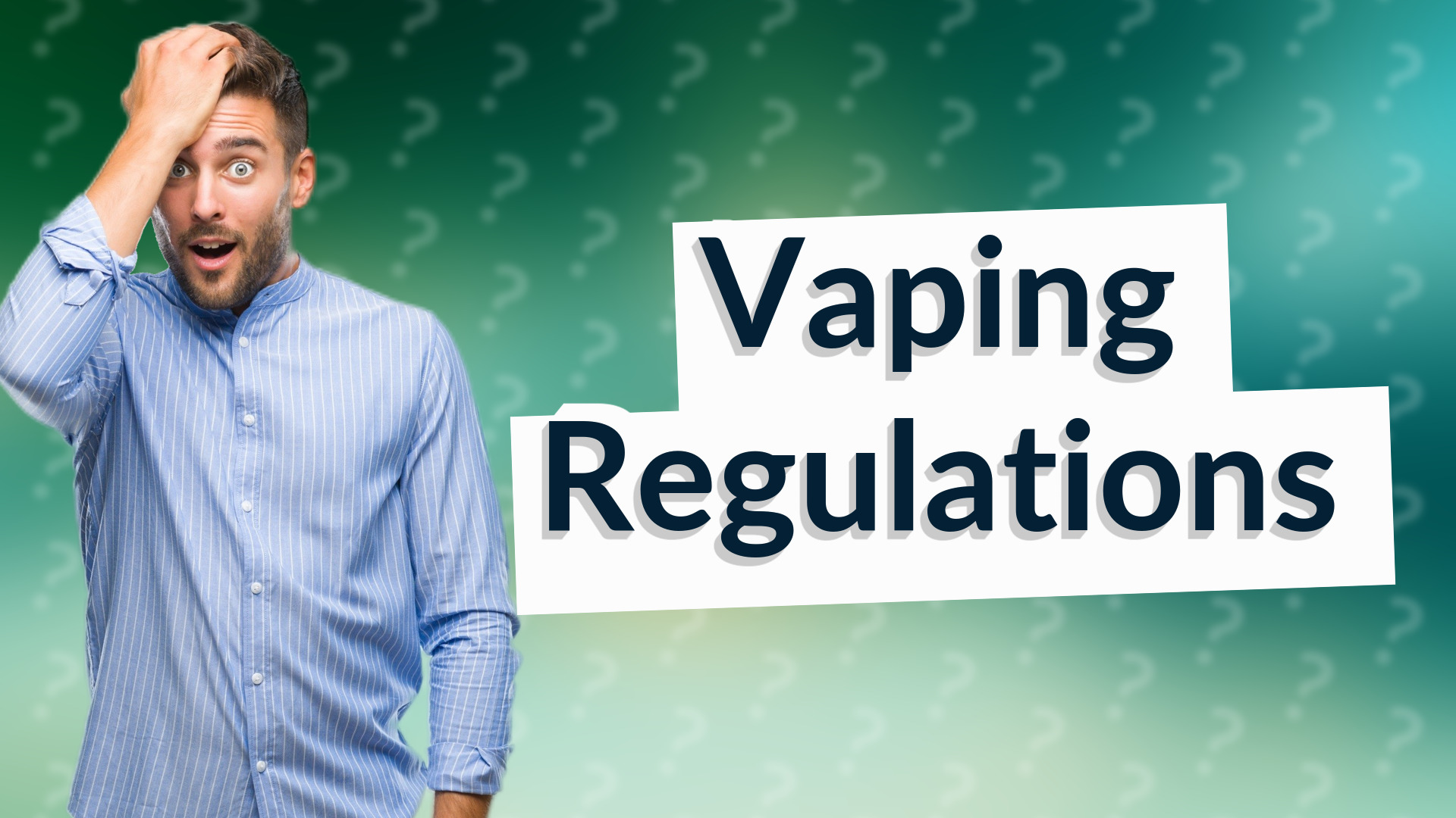 Vaping Regulations