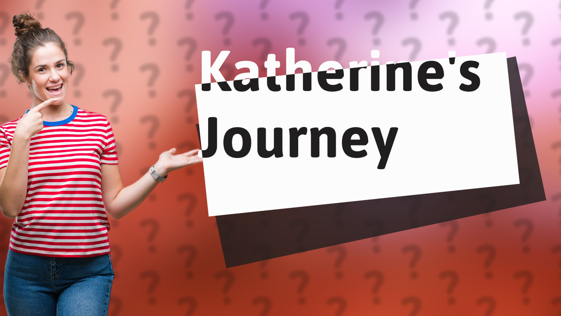 Katherine's Journey