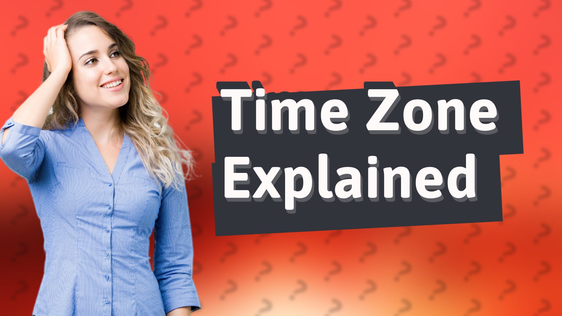 Time Zone Explained