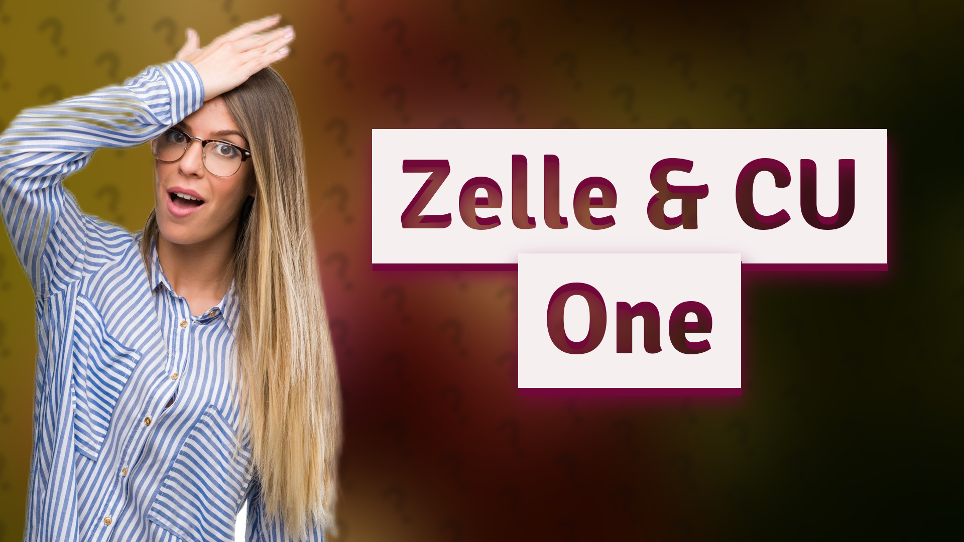 Zelle & CU One