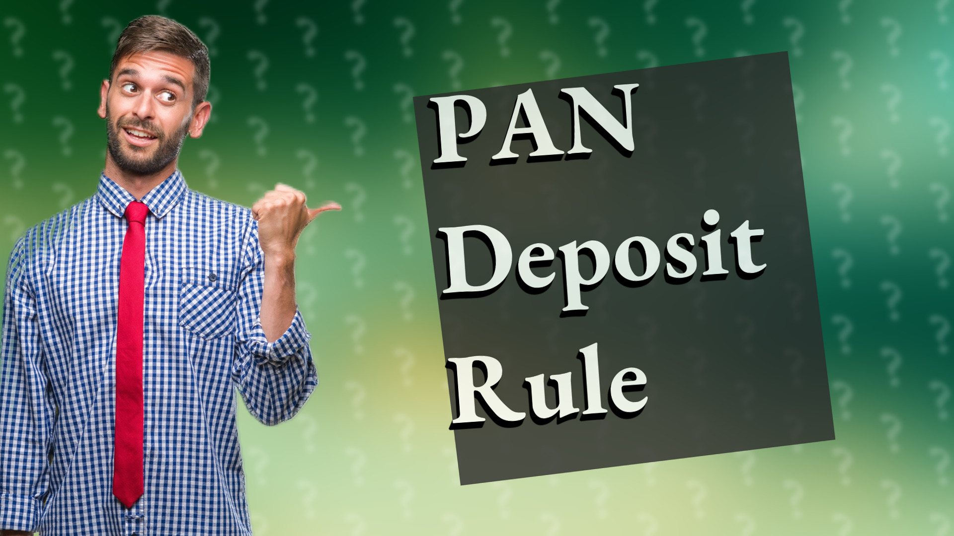 PAN Deposit Rule