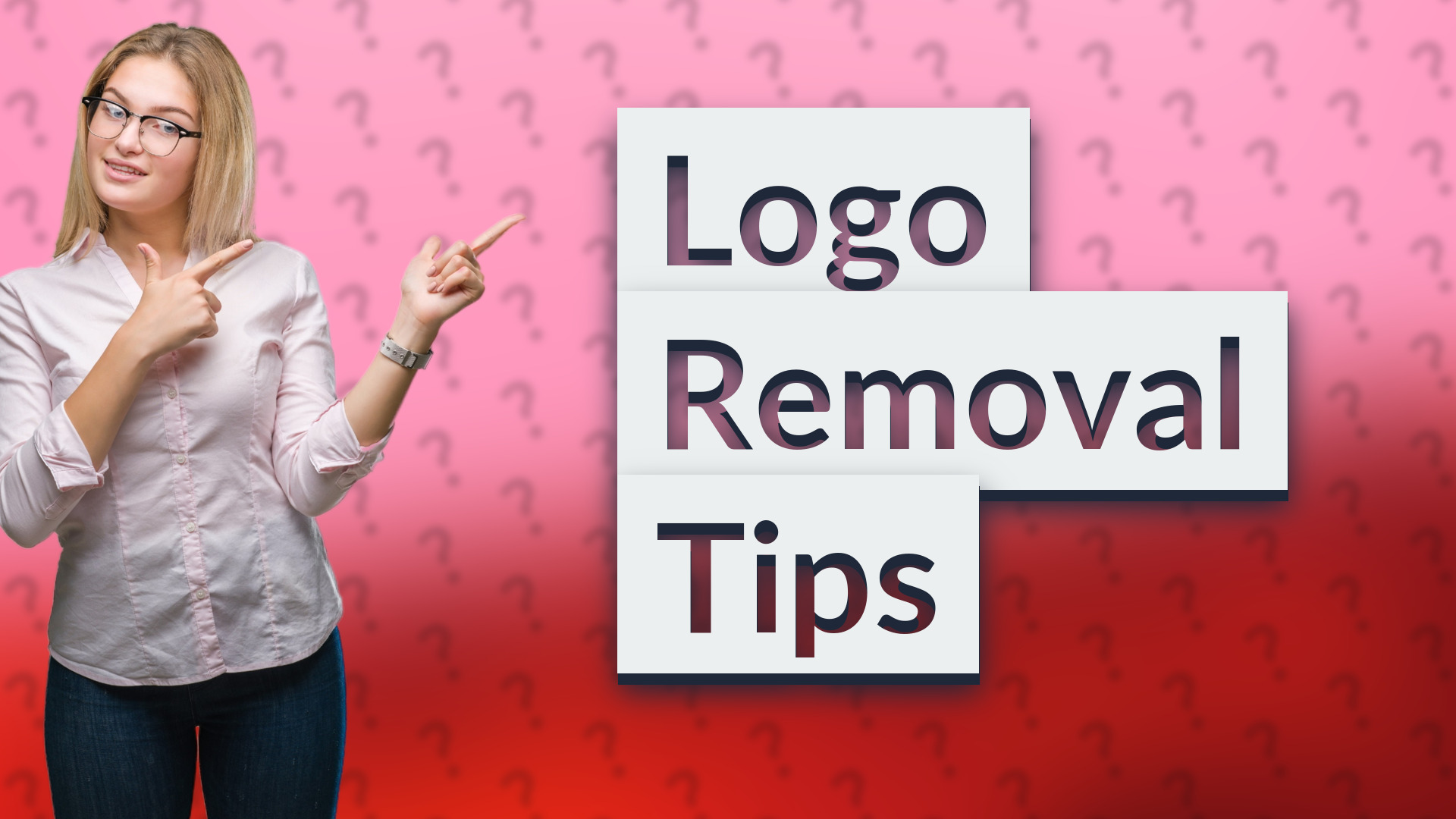 Logo Removal Tips