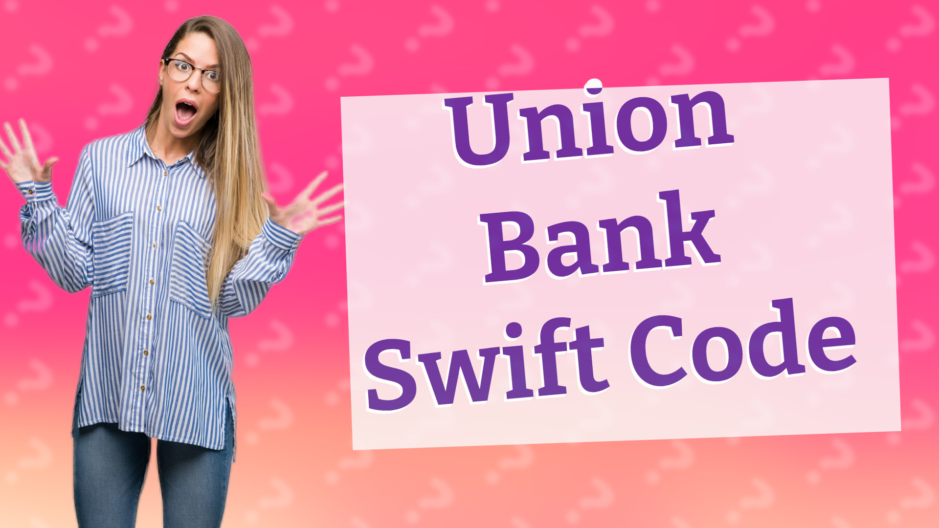 Union Bank Swift Code