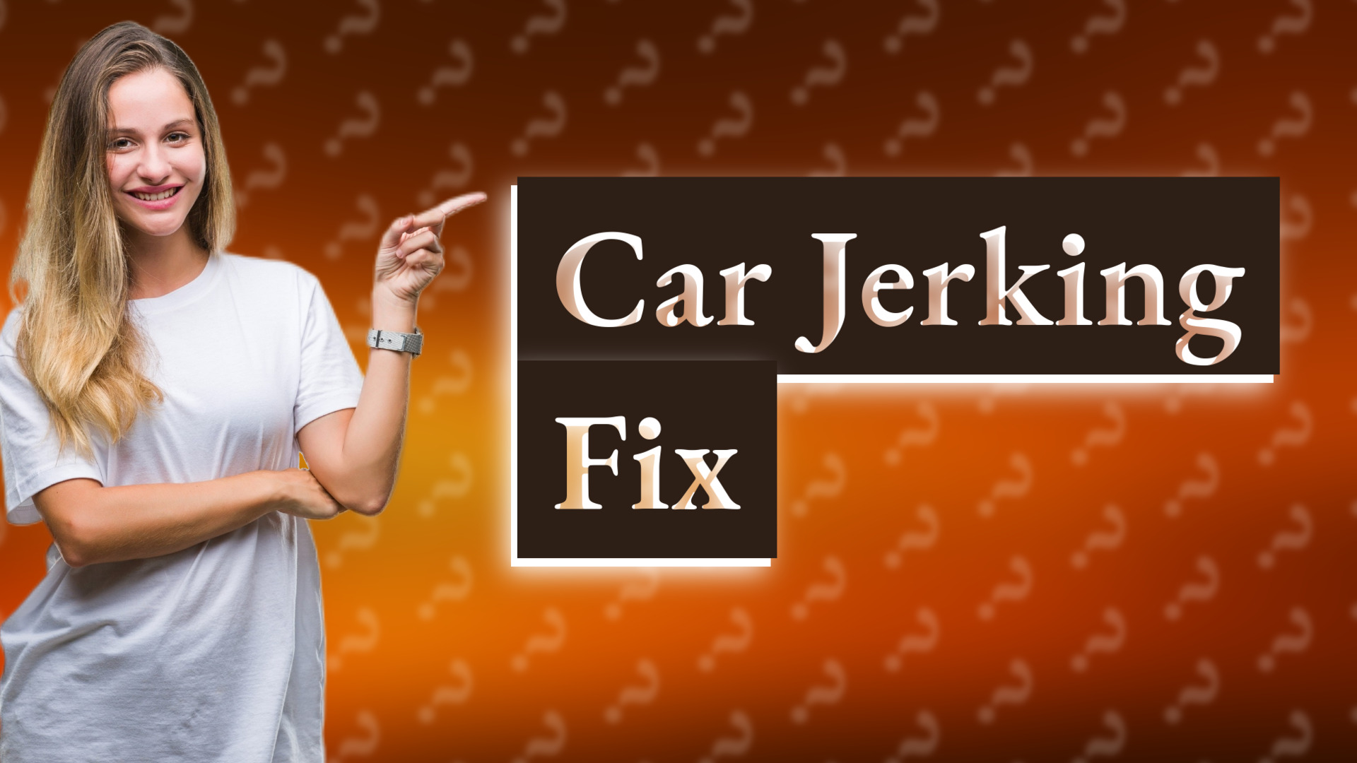 Car Jerking Fix