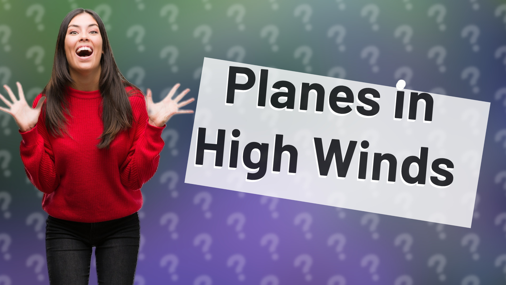 Planes in High Winds