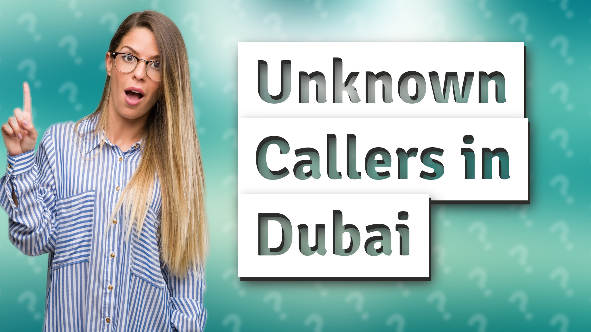 Unknown Callers in Dubai