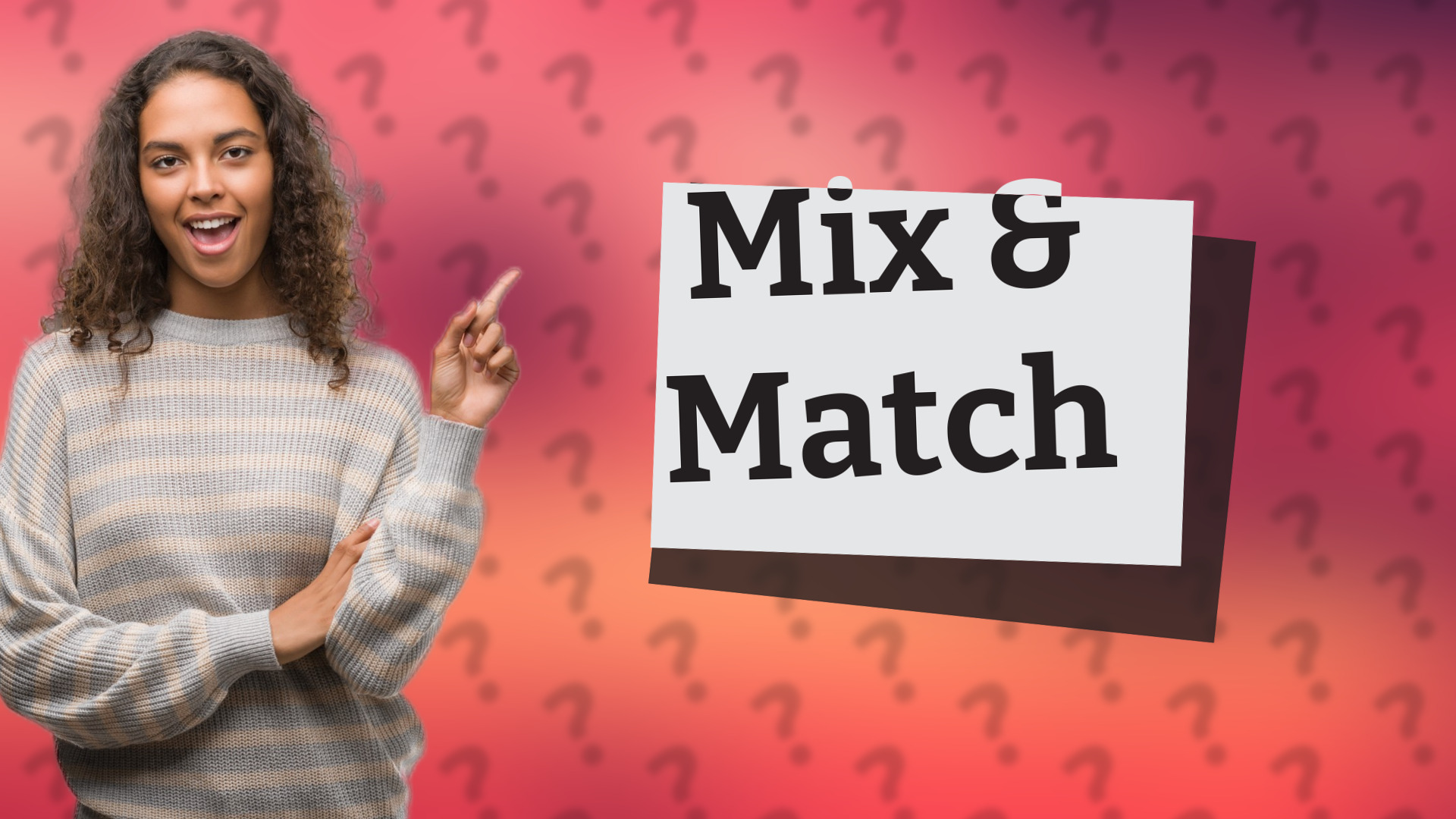 Mix & Match