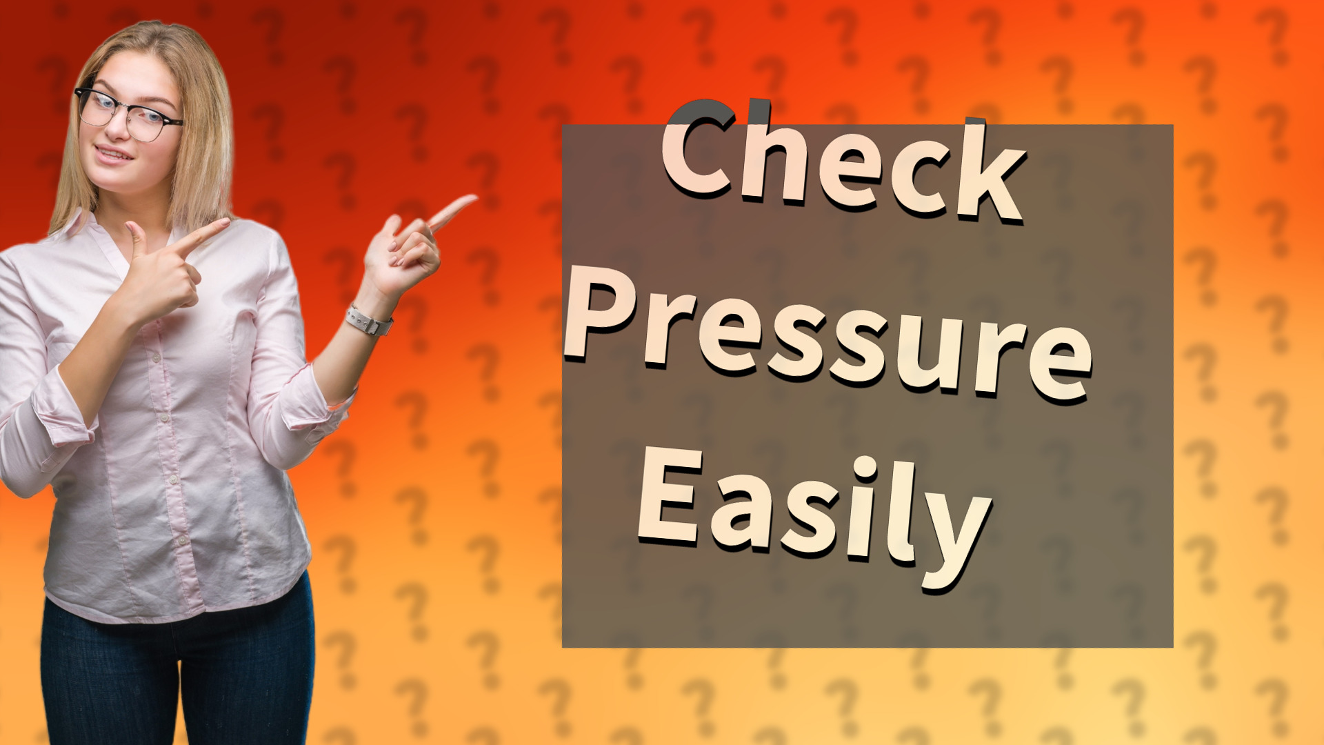 Check Pressure Easily