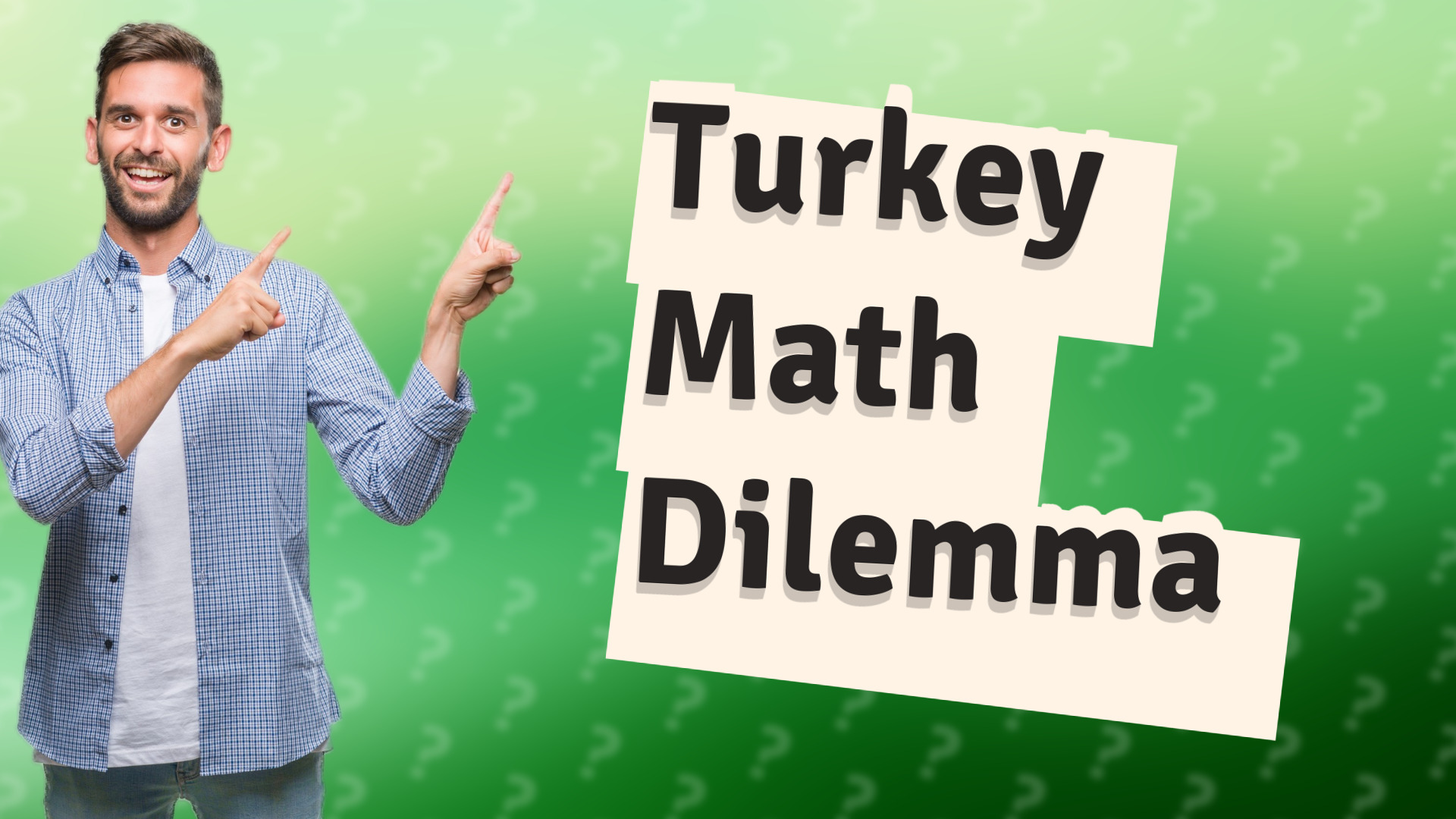 Turkey Math Dilemma