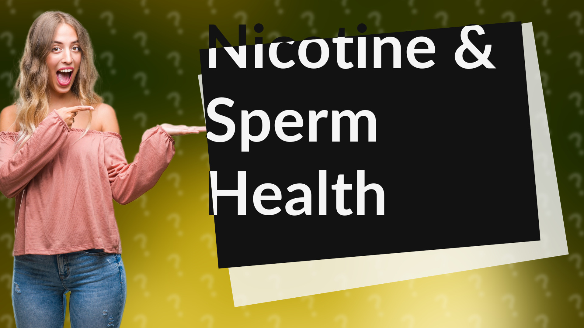 Nicotine & Sperm Health