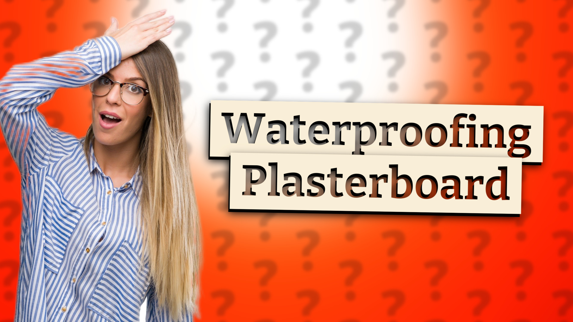 Waterproofing Plasterboard