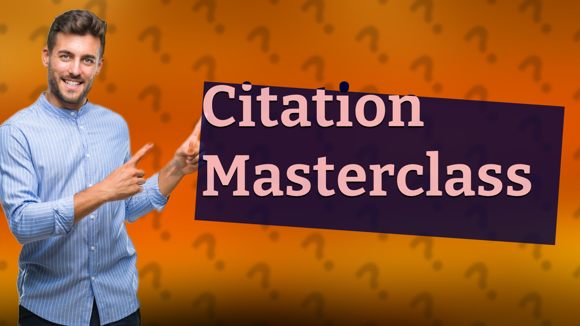 Citation Masterclass