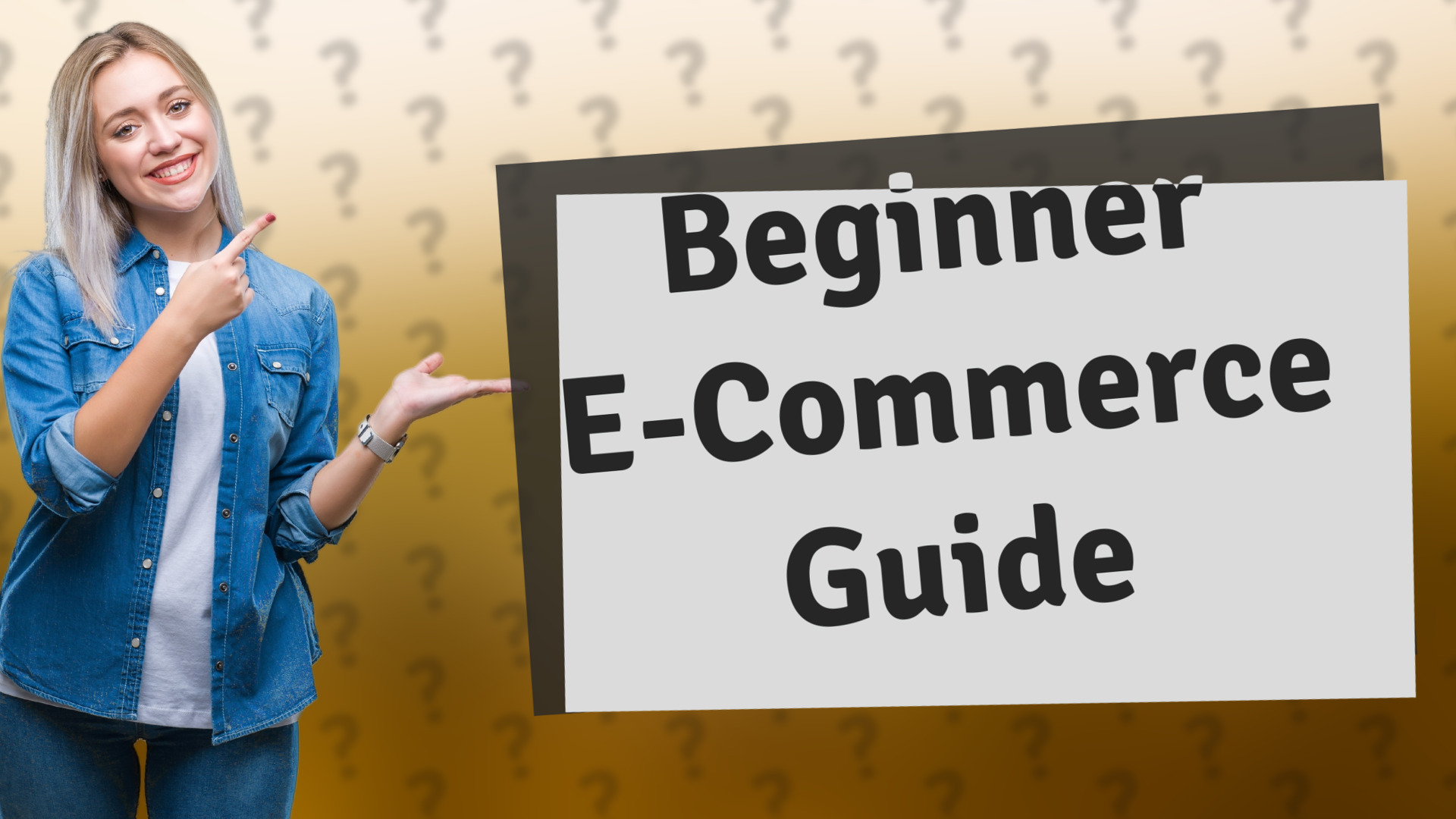 Beginner E-Commerce Guide