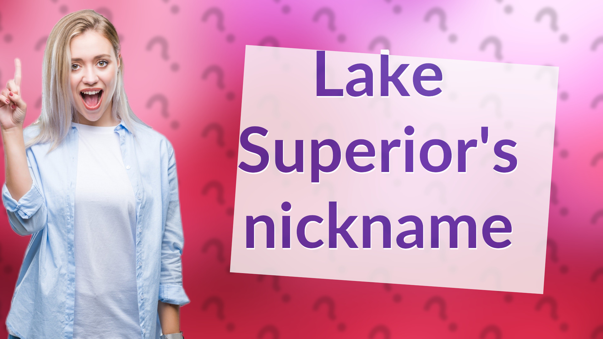 Lake Superior's nickname