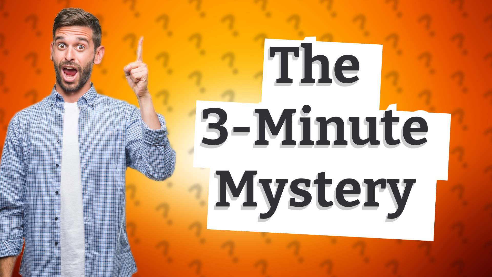 The 3-Minute Mystery