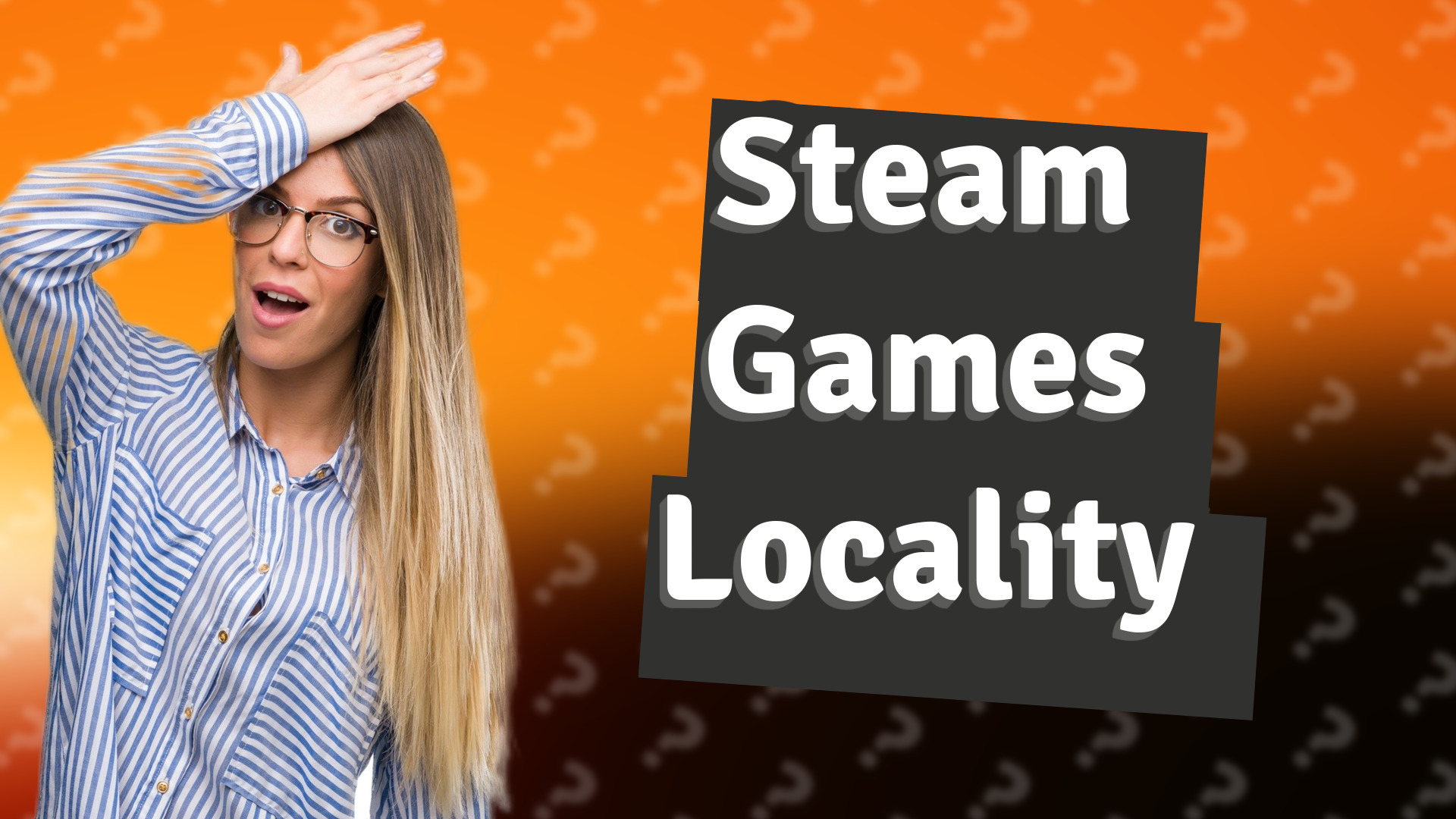 Steam Games Locality
