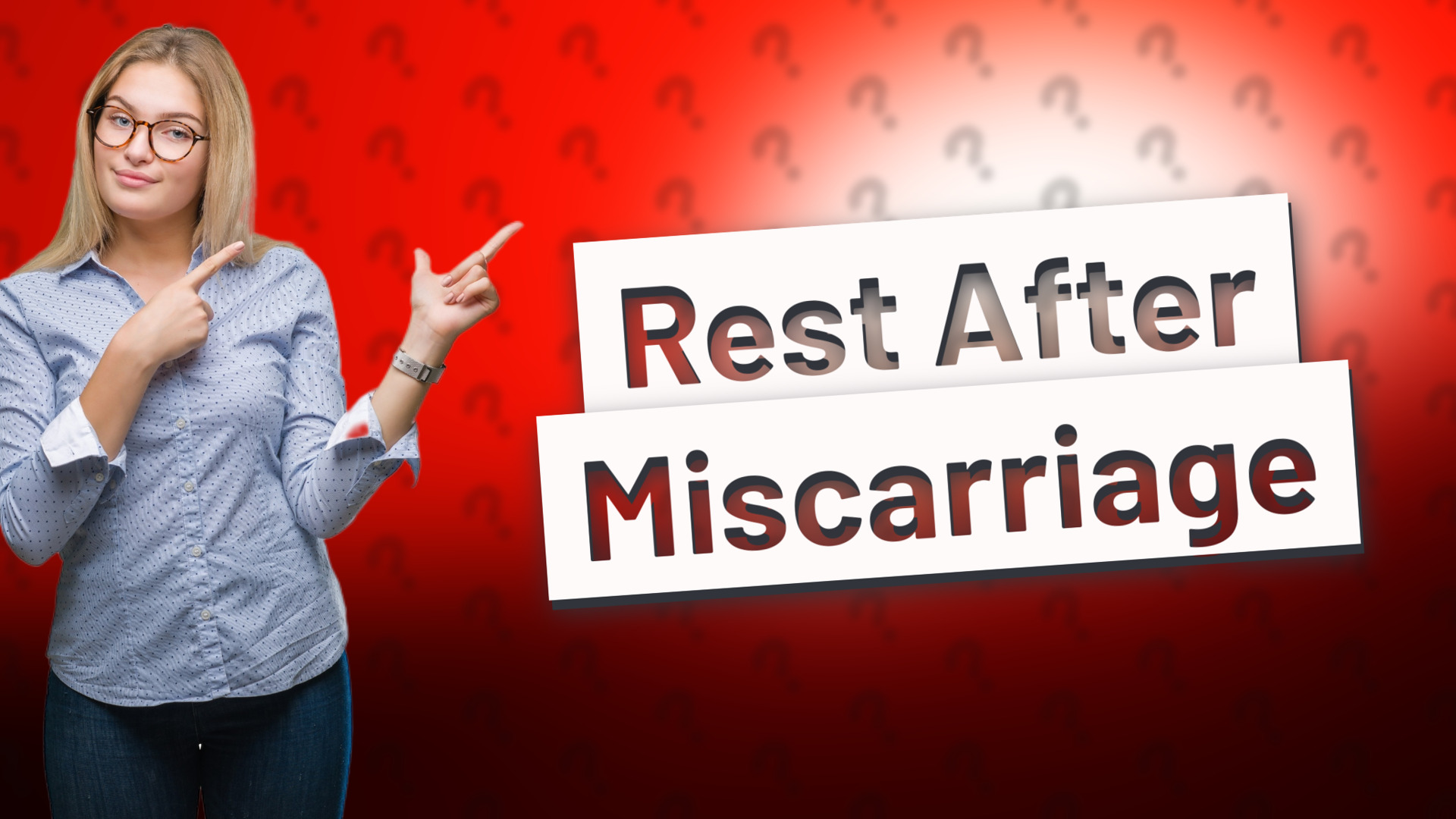 Rest After Miscarriage