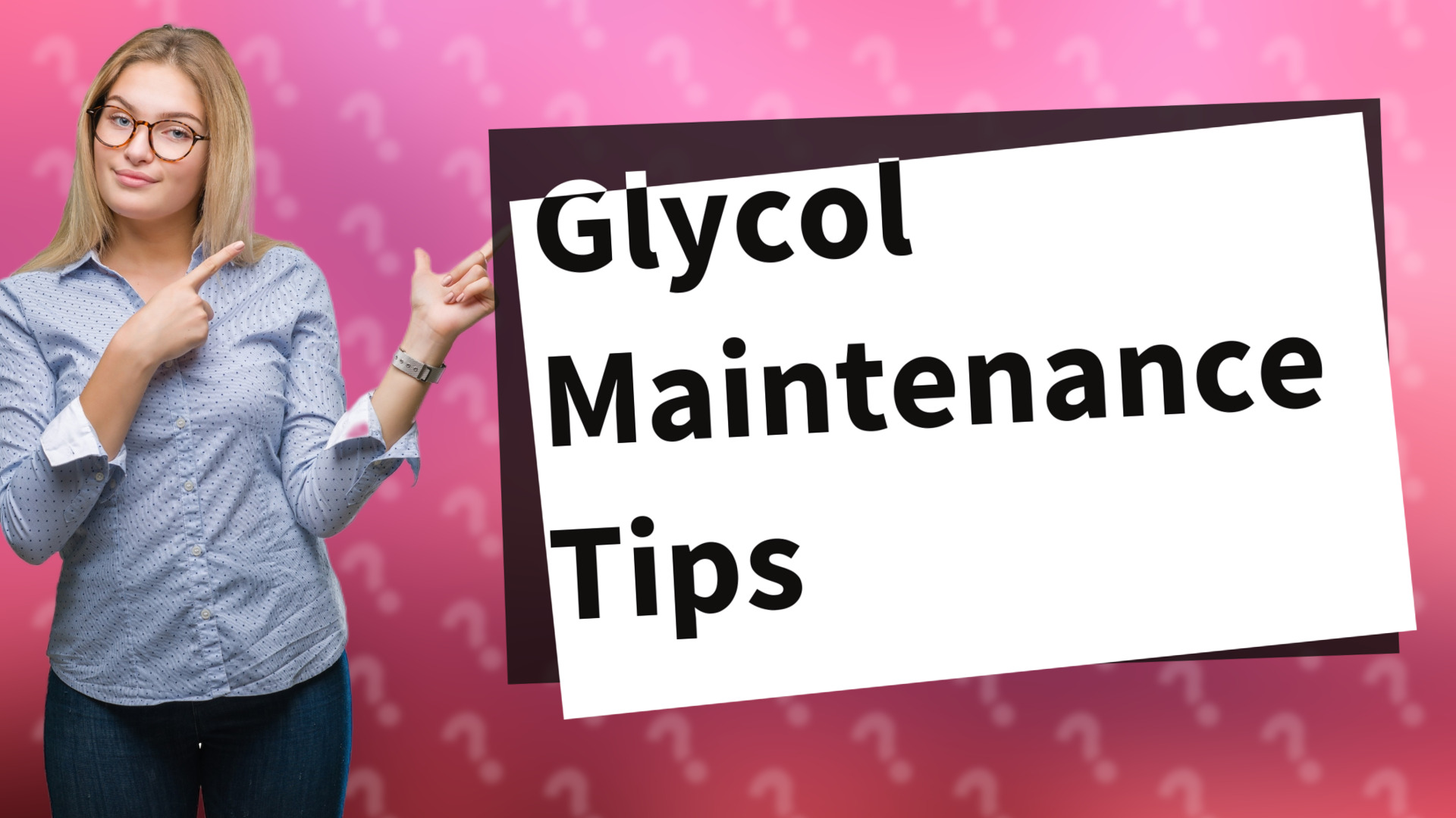Glycol Maintenance Tips