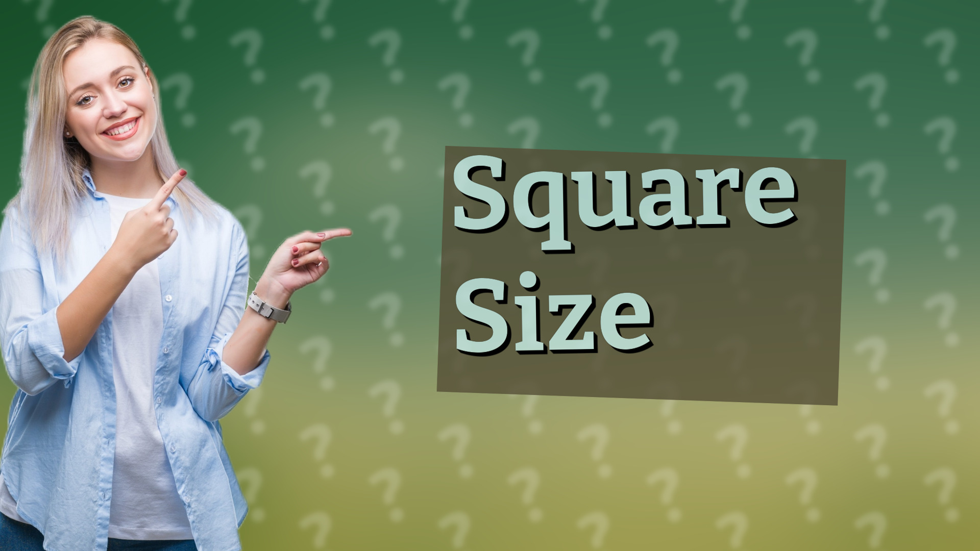 Square Size