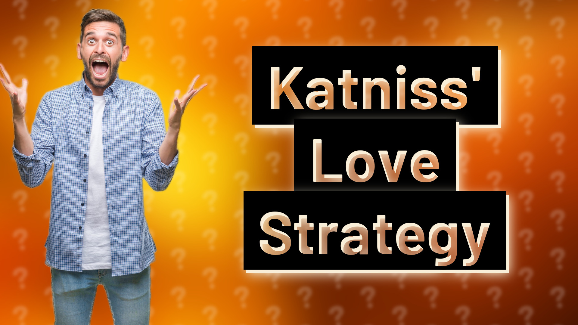 Katniss' Love Strategy
