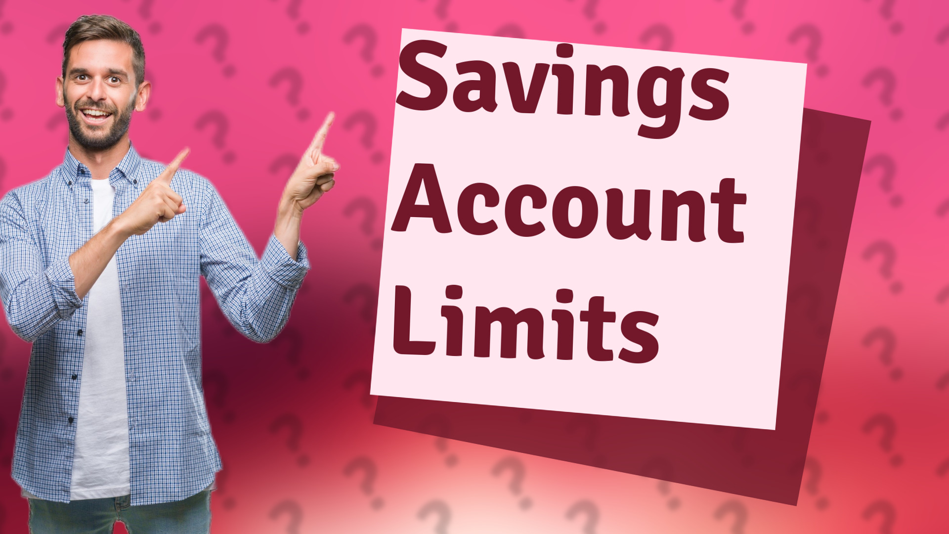 Savings Account Limits
